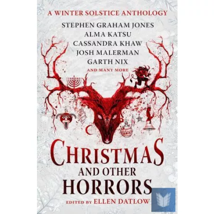 Christmas and Other Horrors: A Winter Solstice Anthology
