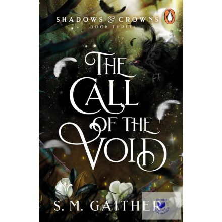 The Call of the Void (Shadows and Crowns Series, Book 3)