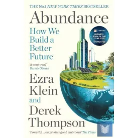 Abundance: How We Build a Better Future