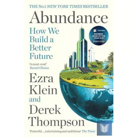 Abundance: How We Build a Better Future