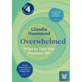 Overwhelmed: Ways to Take the Pressure Off