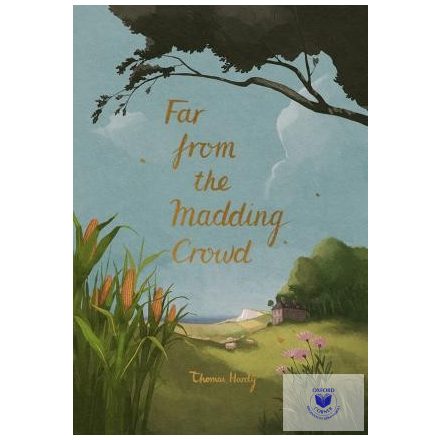 Far From The Madding Crowd (Wordsworth Collector'S Editions)