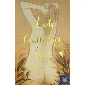   Lady Chatterley's Lover (Wordsworth Collector's Editions)