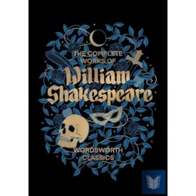   The Complete Works of William Shakespeare (Wordsworth Library Collection)