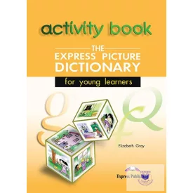   The Express Picture Dictionary For Young Learners Activity Book