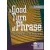 A Good Turn Of Phrase Advanced Idiom Practice Student's Book
