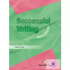 SUCCESSFUL WRITING UPPER-INTERMEDIATE STUDENT'S BOOK