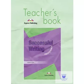 SUCCESSFUL WRITING PROFICIENCY TEACHER'S BOOK