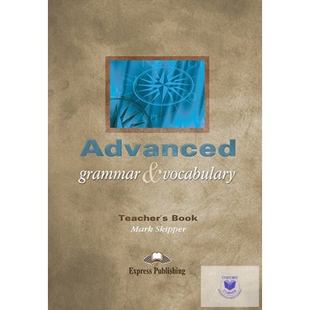 Advanced Grammar & Vocabulary Teacher's Book