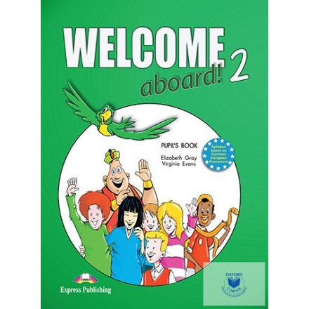 Welcome Aboard! 2 Pupil's Book