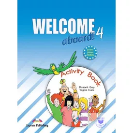Welcome Aboard! 4 Activity Book