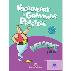 Welcome Plus 2 Vocabulary & Grammar Practice