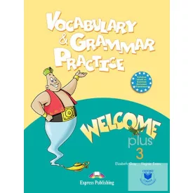 Welcome Plus 3 Vocabulary & Grammar Practice