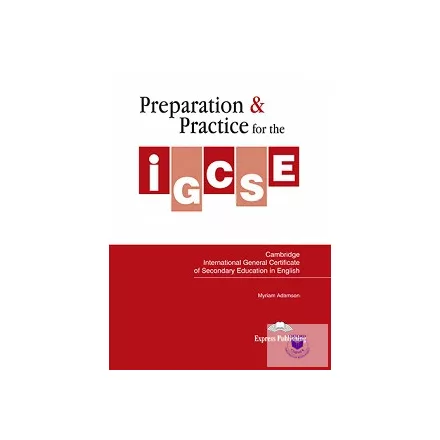 PREPARATION & PRACTICE FOR THE IGCSE IN ENGLISH STUDENT'S BOOK