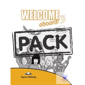 Welcome Aboard! 3 Teacher's Book With Posters