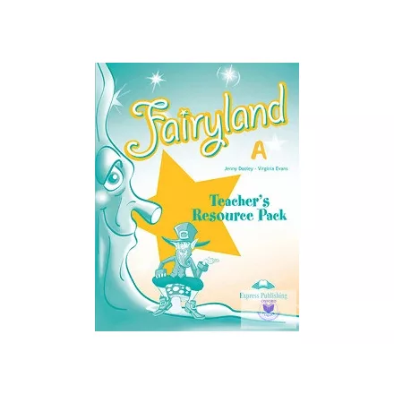 FAIRYLAND A TEACHER'S RESOURCE PACK
