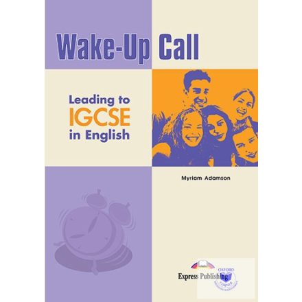Wake-Up Call Leading To IGCSE In English Student's Book