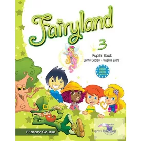Fairyland 3 Primary Course Pupil's Book (International)