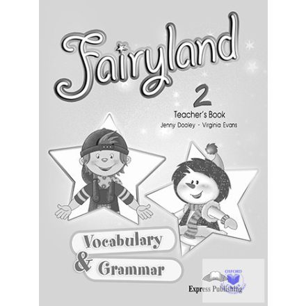 Fairyland 2 Vocabulary & Grammar Teacher's