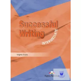 SUCCESSFUL WRITING INTERMEDIATE STUDENT'S BOOK