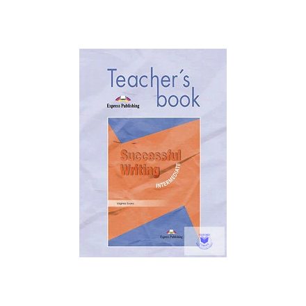 SUCCESSFUL WRITING INTERMEDIATE TEACHER'S BOOK