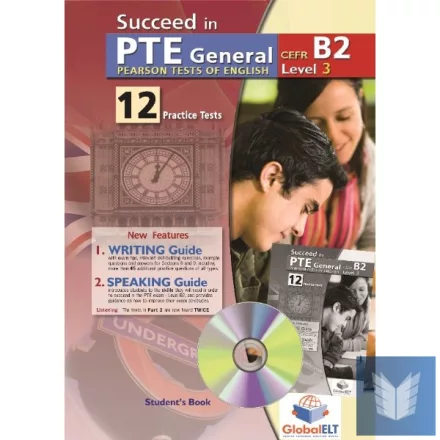 Succeed in PTE General Level 3 B2 - 12 Practice Tests Self-Study Edition