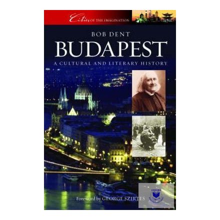Budapest: A Cultural And Literary History