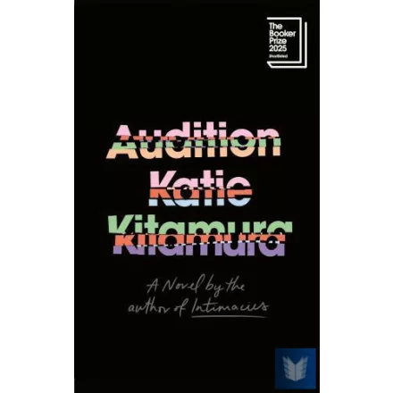 Audition: Shortlisted for the Booker Prize 2025