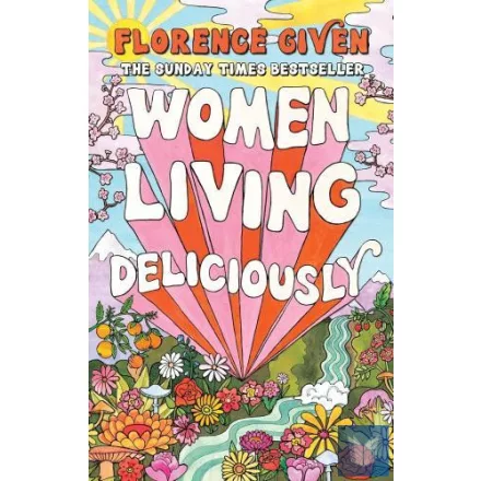 Women Living Deliciously: THE LIFE-CHANGING BOOK EVERY WOMAN DESERVES