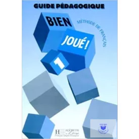 Bien Joué! 1 Guide Pédagogique