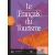 Le Francais Du Tourisme: Livre De L'Éleve