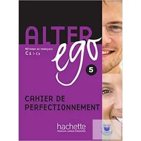 Alter Ego 5 Cahier D'Activités (C1-C2)