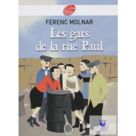 Molnár Ferenc: Les Gars De La Rue Paul