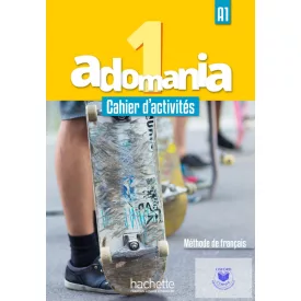 Adomania 1. Cahier D'Activités A1