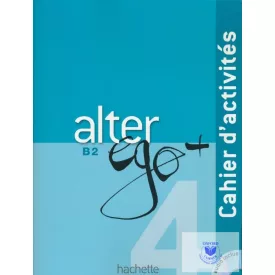 Alter Ego 4. Cahier D'Activités Audio CD