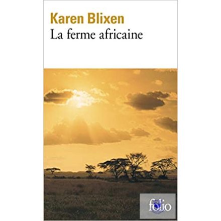 Karen Blixen: La Ferme Africaine