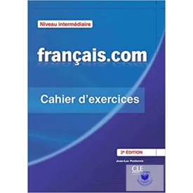   Francais.Com Niveau Intermediaire - Cahier D'Exerc. Second Edition