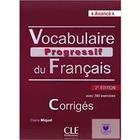 Vocabulaire Progressif Du Francais Avancé 2E Ed.Corrigés