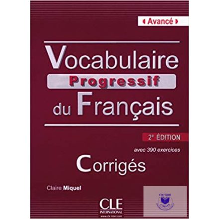 Vocabulaire Progressif Du Francais Avancé 2E Ed.Corrigés