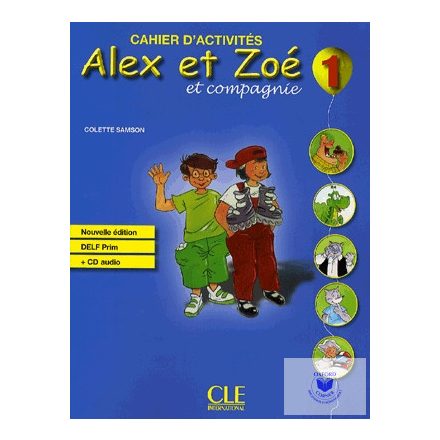 Alex Et Zoé 1 Cahier D'Activités CD-Audio Nouvelle Édition