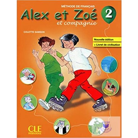 Alex Et Zoé 2 Livre De L'Eleve Livre De Civ. Nouv.Édition