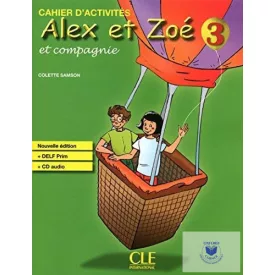   Alex Et Zoé 3 Cahier D'Activités Nouvelle Edition Audio CD