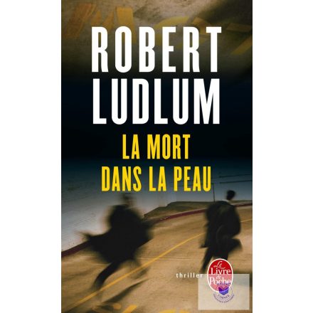 Robert Ludlum: La Mort dans la peau