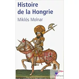 Histoire De La Hongrie