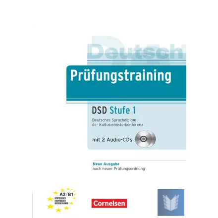Prüfungstraining DaF – Deutsches Sprachdiplom der Kultusministerkonferenz (DSD) – Neubearbeitung – Stufe 1