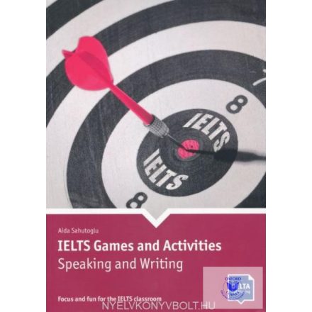 Aida Sahutoglu: IELTS Games and Activities: Speaking and Writing