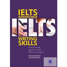   Richard Brown, Lewis Richards: IELTS Advantage Writing Skills