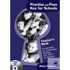   Practise and Pass Key for Schools Teacher's Book with Audio CD