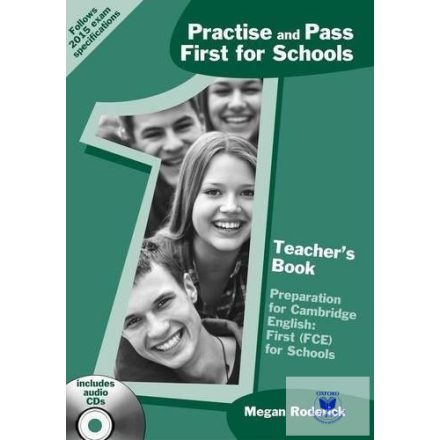 Practise and Pass First for Schools ? Teacher?s Book