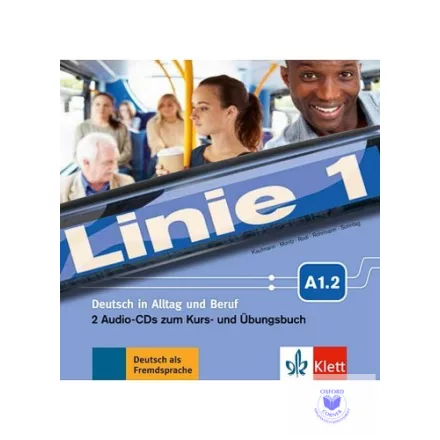 Linie 1 A1.2 ? Deutsch in Alltag und Beruf 2 Audio-CDs zum Kurs- und Übungsbuch